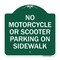 Signmission No Motorcycle or Scooter Parking on Sidewalk, Green & White Aluminum Sign, 18" x 18", GW-1818-23840 A-DES-GW-1818-23840 - alternate 1